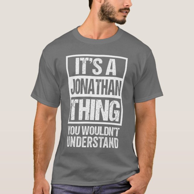 T-shirt C'est un truc de Jonathan que vous ne comprendriez (Devant)