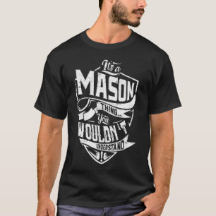 T-shirt C'est un truc de MASON, tu ne comprendrais pas