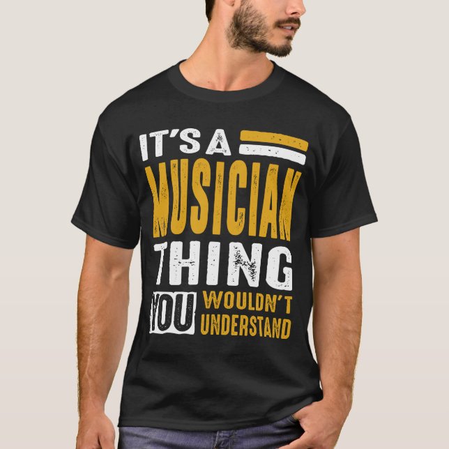 T-shirt C'est un truc de musicien (Devant)