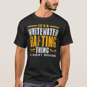 T-shirt C'est un truc de rafting en eau vive - Aventure