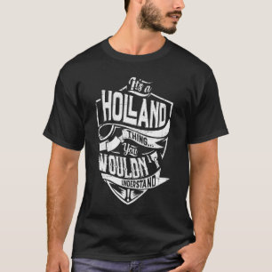 T-shirt C'est un truc HOLLAND, vous ne comprendriez pas