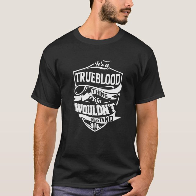 T-shirt C'est un TRUEBLOOD Things Cadeaux Premium (Devant)