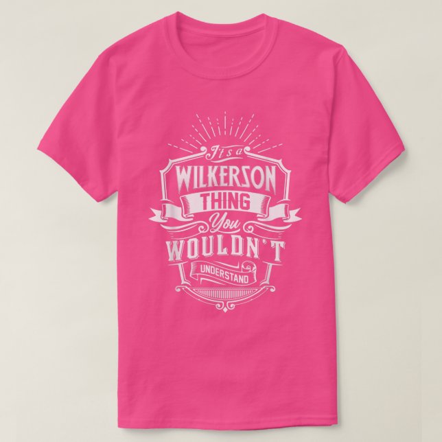 T-shirt C'Est Un WILKERSON Que Vous Ne Comprendriez Pas Le (Design devant)