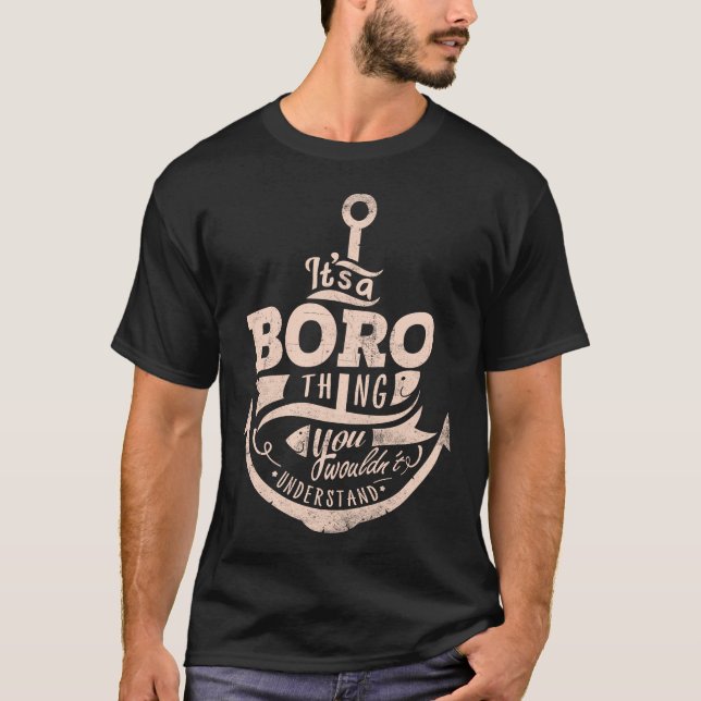 T-shirt C'est une affaire BORO, vous ne comprendriez pas (Devant)