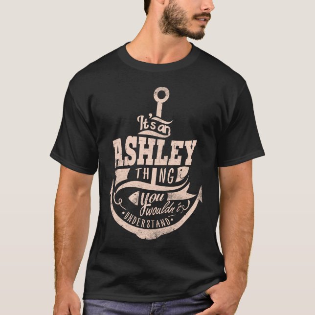 T-shirt C'est une affaire d'ASHLEY, Vous ne comprendriez p (Devant)
