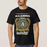 T-shirt C'est une affaire de ALEJANDRES que vous ne compre<br><div class="desc">C'est une affaire de ALEJANDRES — vous ne comprendriez pas. Ce t-shirt pour hommes est parfait pour quiconque porte le nom ALEJANDRES avec fierté et humour. Que vous soyez avec des amis, lors d'une réunion de famille ou simplement en train de vous détendre, ce design audacieux fait une déclaration. Une...</div>