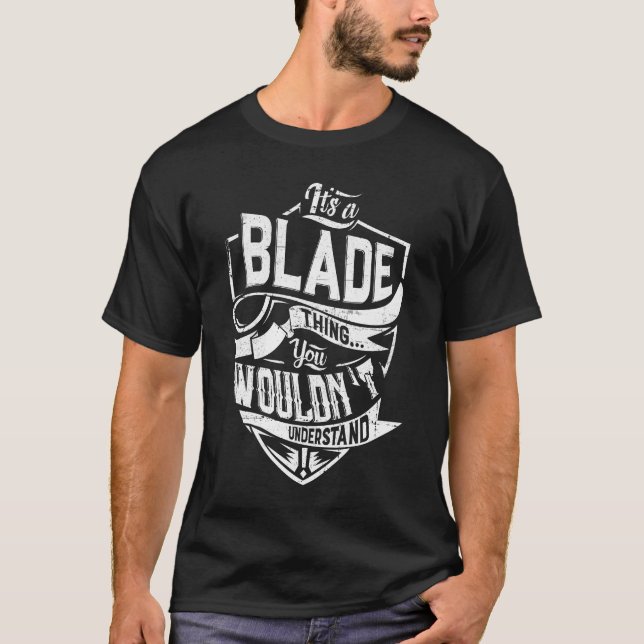 T-shirt C'est une affaire de BLADE, vous ne comprendriez p (Devant)