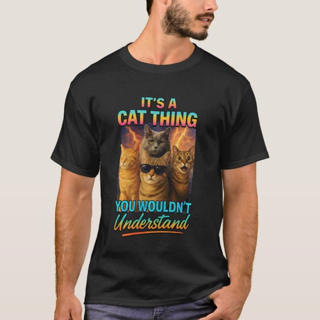 T-shirt C'est une affaire de chat que vous ne comprendriez (Devant)
