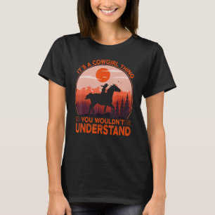 T-shirt C'est une affaire de Cowgirl que vous ne comprendr