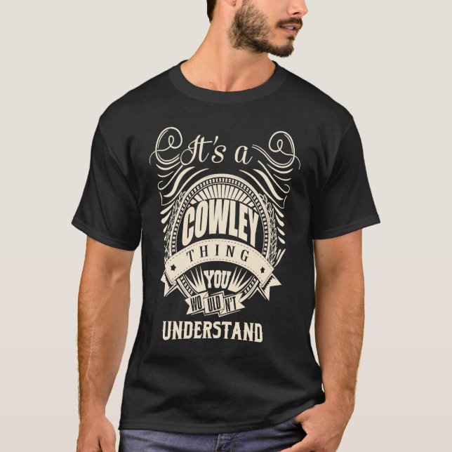 T-shirt C'est une affaire de COWLEY que vous ne comprendri (Devant)