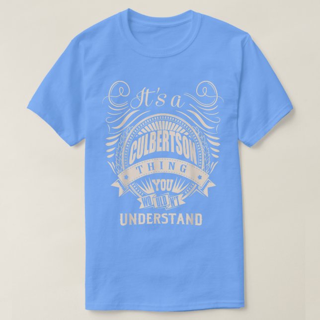T-shirt C'est une affaire de CULBERTSON que vous ne compre (Design devant)
