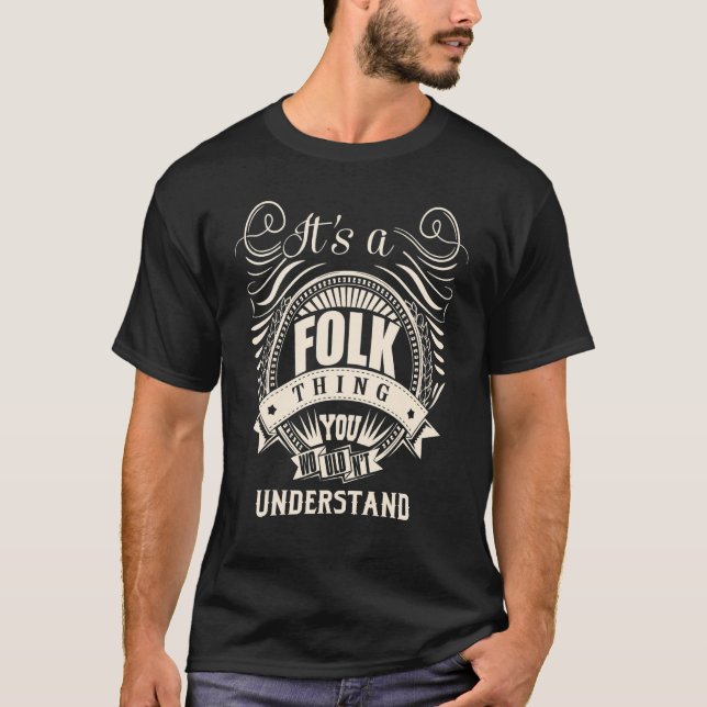 T-shirt C'est une affaire de FOLK que vous ne comprendriez (Devant)