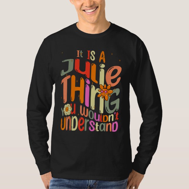 T-shirt C'est une affaire de Julie que vous ne comprendrie (Devant)