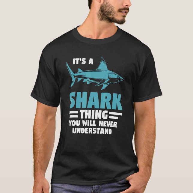 T-shirt C'est une affaire de requin que vous comprendrez l (Devant)