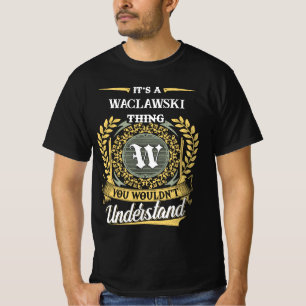 T-shirt C'est une affaire de WACLAWSKI que vous ne compren
