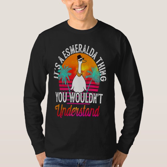 T-shirt C'est une affaire d'Esmeralda que vous ne comprend (Devant)
