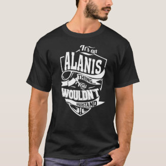 T-shirt C'est une ALANIS Thing Gifts Premium
