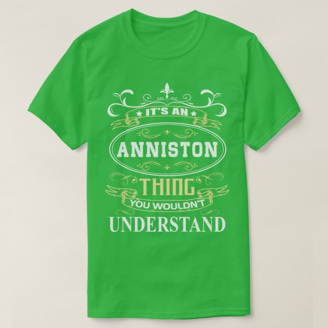 T-shirt C'Est Une Anniston Que Vous Ne Comprendriez Pas (Design devant)