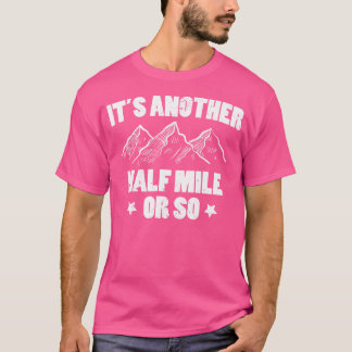 T-shirt C'Est Une Autre Randonnée D'Aventure À 800 Mètres