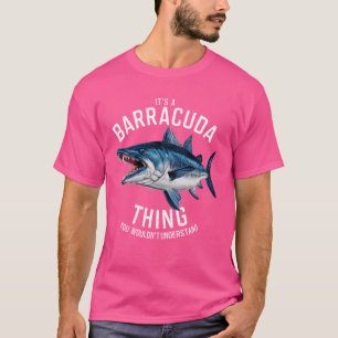 T-shirt C'est une Barracuda que tu ne comprendrais pas
