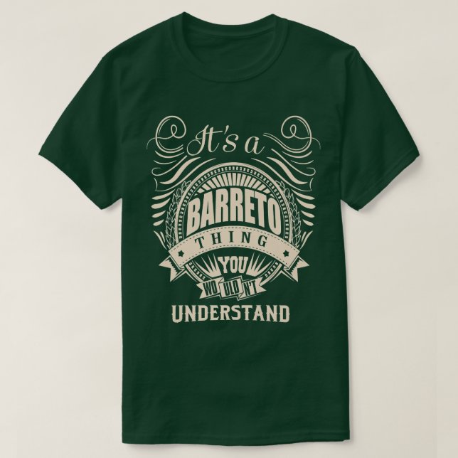 T-shirt C'est une BARRETO que vous ne comprendriez pas les (Design devant)