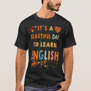 T-shirt C'est une belle journée pour apprendre l'anglais C