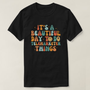 T-shirt C'est une belle journée pour faire des choses de t