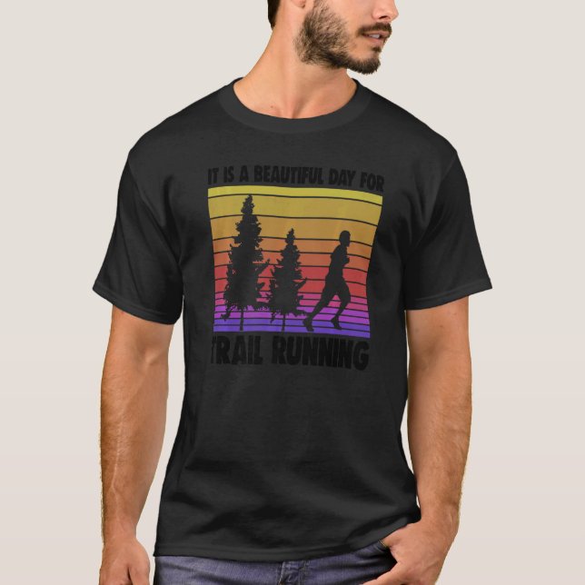 T-shirt C'Est Une Belle Journée Pour La Course De Sentier  (Devant)
