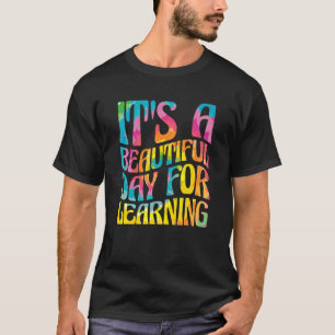 T-shirt C'Est Une Belle Journée Pour Les Étudiants Enseign