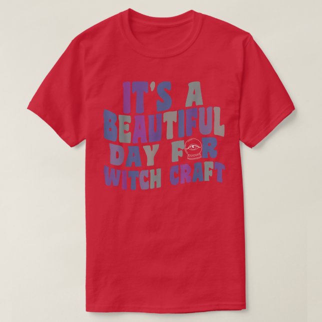 T-shirt C'est une belle journée pour Witchcraft Retro Witc (Design devant)