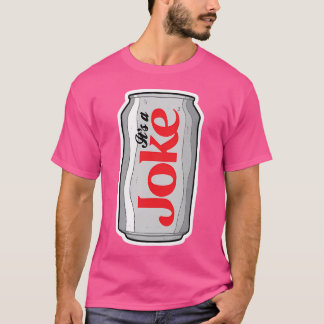 T-shirt C'Est Une Blague (Diet Cola Parody)