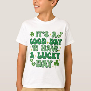 T-shirt C'est une bonne journée pour avoir un jour de chan