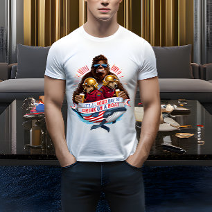 T-SHIRT C'EST UNE BONNE JOURNÉE POUR BOIRE SUR UN BATEAU