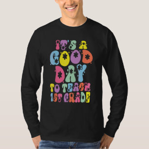 T-shirt C'est une bonne journée pour enseigner en 1ère ann