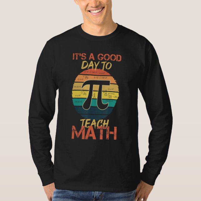 T-shirt c'est une bonne journée pour enseigner les maths   (Devant)