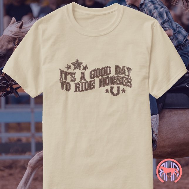 T-shirt C'Est Une Bonne Journée Pour Faire Du Cheval - Wes (Créateur téléchargé)