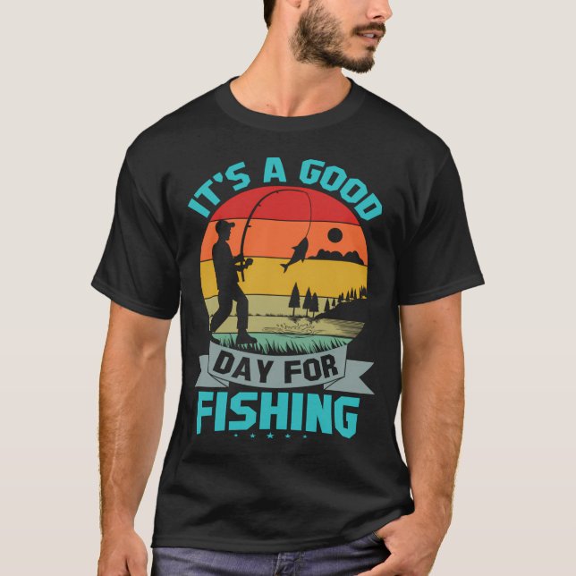 T-shirt C'est une bonne journée pour la conception de pêch (Devant)