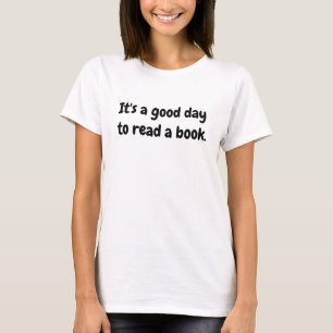 T-shirt C'est une bonne journée pour lire un livre