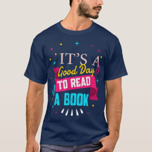 T-shirt C'est une bonne journée pour lire un livre Chemise
