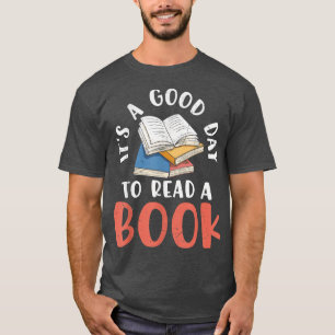 T-shirt C'est une bonne journée pour lire un livre pour le