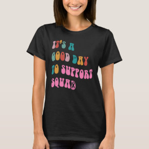 T-shirt C'est une bonne journée pour soutenir l'équipe de 