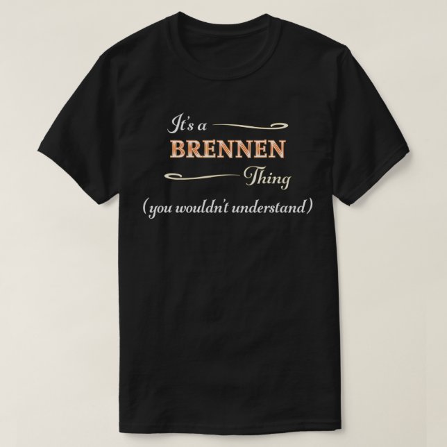 T-shirt C'est une BRENNEN, tu ne comprendrais pas Nam (Design devant)