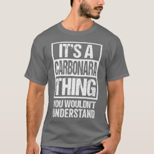 T-shirt C'Est Une Carbonara Que Vous Ne Comprendriez Pas I