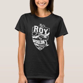 T-shirt C'est une chose à Roy