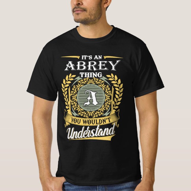 T-shirt C'est une chose Abrey que vous ne pourriez pas com (Devant)