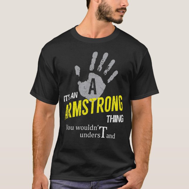 T-shirt C'est une chose ARMSTRONG que vous ne comprendriez (Devant)