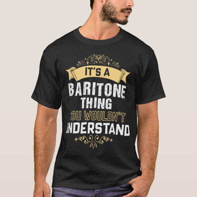 T-shirt C'est une chose baritone que vous ne comprendriez  (Devant)