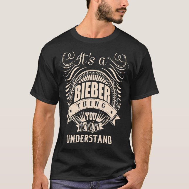 T-shirt C'est une chose BIEBER que vous ne comprendriez pa (Devant)