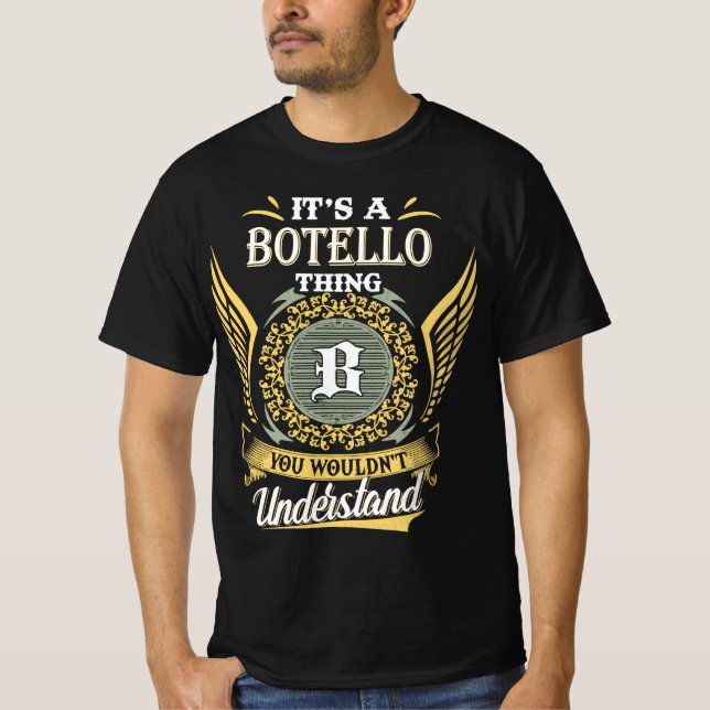 T-shirt C'est une chose Botello que vous ne pouviez pas co (Devant)
