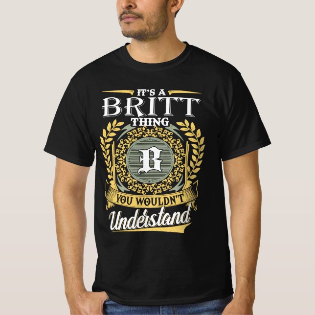 T-shirt C'est une chose Britt que vous ne pourriez pas com (Devant)